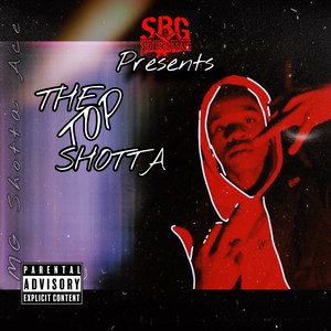 The Top Shotta (Explicit)