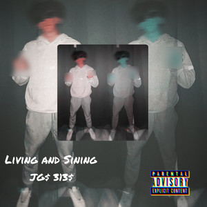 Living and Sining (Explicit)