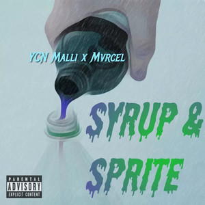 Syrup & Sprite (Explicit)