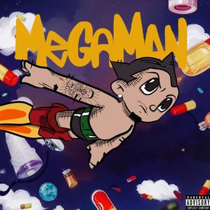 MEGAMAN (Explicit)