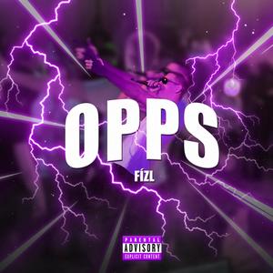 Opps (feat. Fízel) (Explicit)