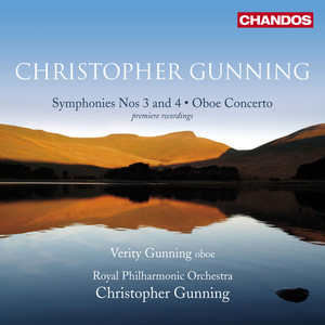 Gunning: Symphonies Nos. 3 and 4 & Oboe Concerto