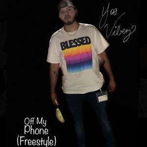 Off My Phone (Freestyle) (Explicit)