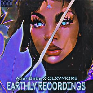 EARTHLY RECORDINGS (Explicit)