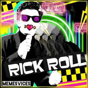 RICK ROLL