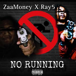 No Running (feat. Ray5) [Explicit]