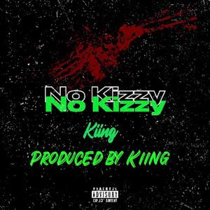 No Kizzy (Explicit)