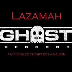 J'ai perdu le chemin de la maison (feat. Ghost Records)