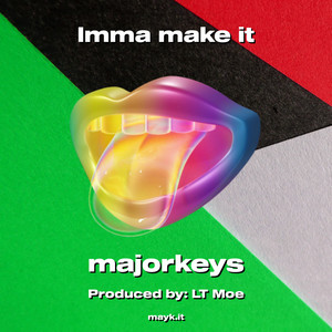 Imma make it (Explicit)