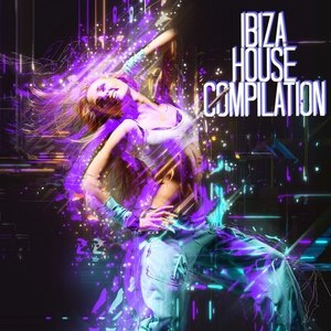 Ibiza House Compilation