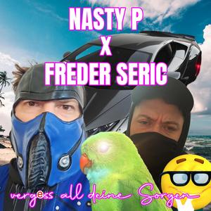 Vergess all deine Sorgen (feat. Freder Seric) [Explicit]