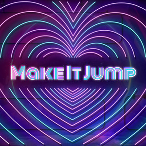 Make It Jump (Explicit)