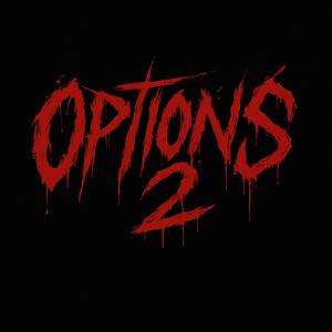 Options 2 (feat. Ramiro) (Explicit)