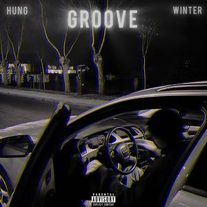 Groove (feat. Winter) [Explicit]