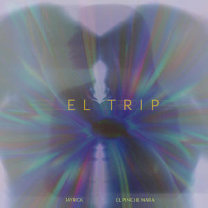 El Trip (Explicit)