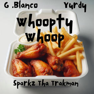 Whoopty Whoop (feat. Yurdy) (Explicit)
