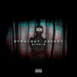 Straight Jacket Riddim (Explicit)