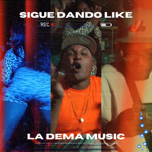 Sigue Dando Like (Explicit)