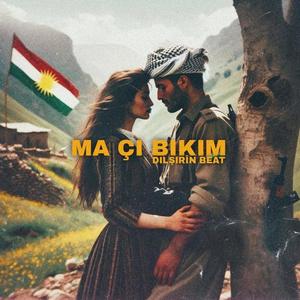 Ma çi bikim (Explicit)