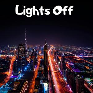 Lights Off (feat. Foolie4k) [Explicit]