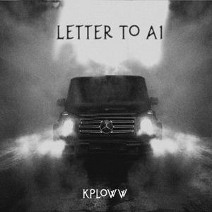 Letter To A1 (Explicit)