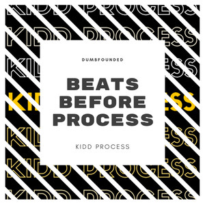 Beats Before Process