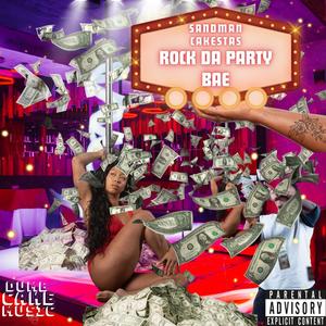 Rock Da Party Bae (Explicit)