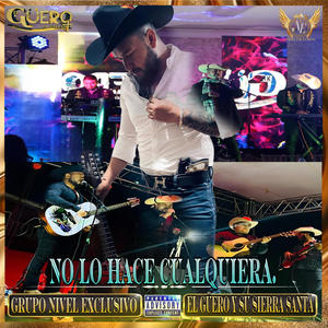 NO LO HACE CUALQUIERA (feat. FT Grupo Nivel Exclusivo)