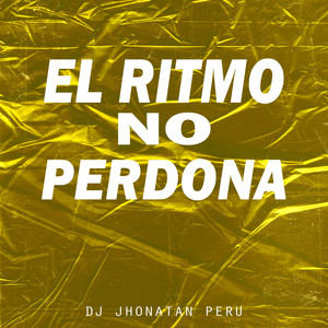 El Ritmo No Perdona