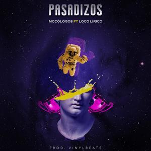 Pasadizos (feat. Loco Lírico)