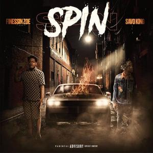 Spin (feat. Finessin' Zoe) (Explicit)