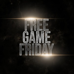 #FreeGameFriday