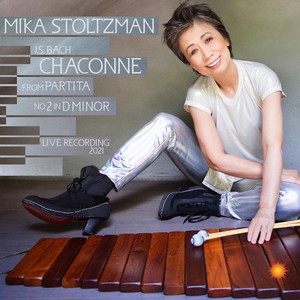 Chaconne from Partita No. 2 in D Minor, BWV 1004 (Arr. for Solo Marimba by Mika Stoltzman) (Live)