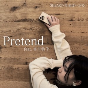 Pretend (feat. 実川桃子)
