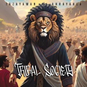 Tribal Society (Fire) [Explicit]