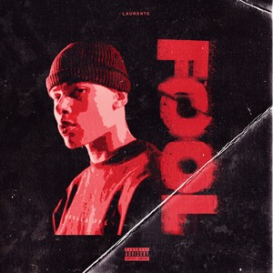 Fool (Explicit)
