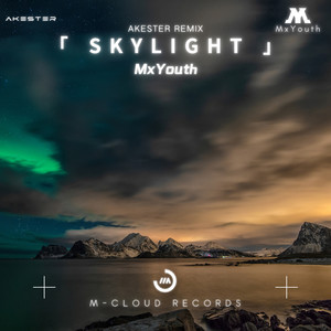 Skylight (Akester Remix)