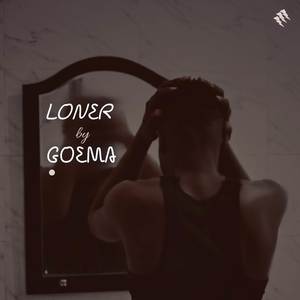 Loner (Explicit)