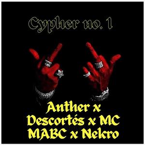Cypher no. 1 (feat. AntherMC) (Explicit)