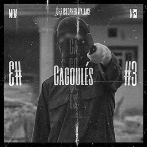 Cagoulés #3 (Christopher Wallace) (feat. NS3) [Explicit]