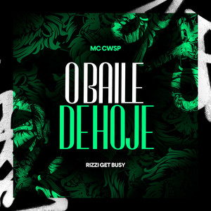 O Baile de Hoje (Explicit)