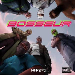 Bosseur (Explicit)