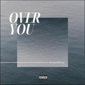 Over You (Explicit)