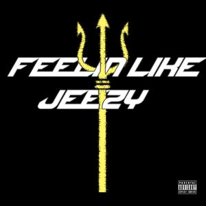 Feelin Like Jeezy (feat. 412NuNu) [Explicit]