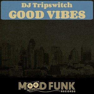 Good Vibes (Original Mix)