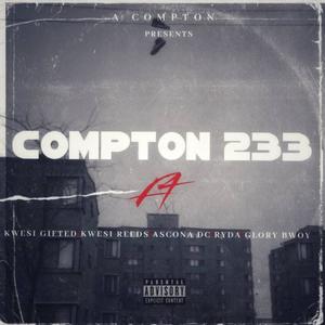 Compton 233 Anwomaso(feat. Kwesi Reeds, Ascona DC, Kwesi Ryda & Globowy300) (Explicit)