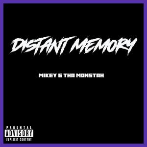 Distant Memory (Explicit)