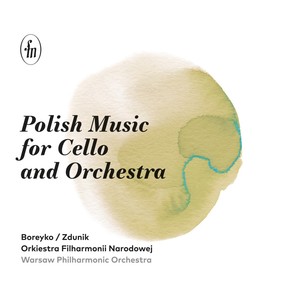 Polish Music for Cello & Orchestra