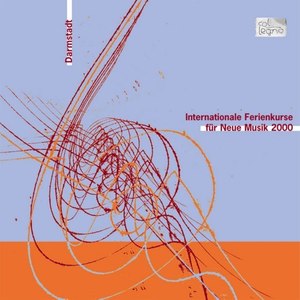 40. Internationale Ferienkurse für Neue Musik Darmstadt 2000