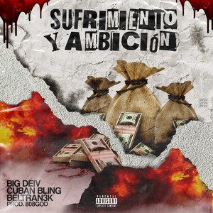 Sufrimiento y Ambición (Explicit)